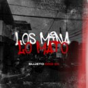 Sujeto Oro 24 - Los Mina Lo Mato ()