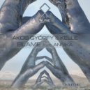 Ákos Győrfy & Kelle & Annika - Blame (feat. Annika) (Original Mix)