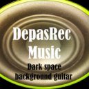 DepasRec - Dark space background guitar