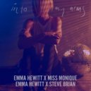 Emma Hewitt, Miss Monique, Steve Brian - INTO MY ARMS