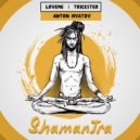 LOVEME & TRICKSTER & Anton Hvatov - ShaMantra ()