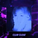 gravebxy - Club Close ()
