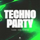 Tujamo, Vinne, Murotani - Techno Party