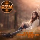 Djs Vibe - Eternal Trance Mix 2022