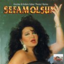 Bulent Ersoy - Sefam Olsun (Erdem Goker & Escobar \'Promo\' Remix)
