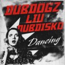 Dubdisko, Liu, Dubdogz - Dancing