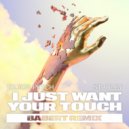 Jolyon Petch, Starley - I Just Want Your Touch (Babert Remix)