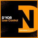 D'YOR - Lose Control