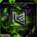 TheHardcreations & Rawhonic - Without Me (Original Mix)