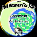Loopfresh - The Reviews