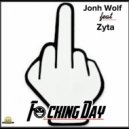 John Wolf, Zyta - F*cking Day (Original Mix)