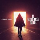 F3LIX & Luigi Neighbours - A Thousand Lives