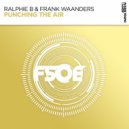 Ralphie B, Frank Waanders - Punching The Air (Extended Mix)