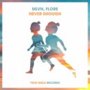 MLVN, Flore - Never Enough