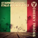Starman presents Italo Bounce - With Feeling