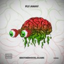 Brotherhood, Zaark - Fly Away (Original Mix)