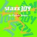Staxx, Dr Packer - Joy