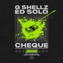 G Shellz, Ed Solo - Cheque (Original Mix)