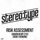 Risk Assessment - Dancin' in my Eyes