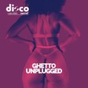 Disco Secret, Luca Laterza - Ghetto Unplugged