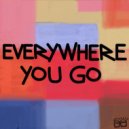 Black Savana - Everywhere You Go