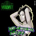 KORT Ft Brook Baili - Shake It Up