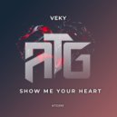 VEKY - Show Me Your Heart (Original Mix)