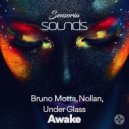 Bruno Motta, Nollan, Under Glass - Awake