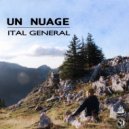 Ital General - Un Nuage (Original Mix)