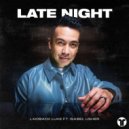 Laidback Luke Ft. Isabel Usher - Late Night