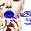 John Bounce - Finally