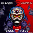 CRIMINALISTIX & MAXIDRUM - BASE OF FACE (Original Mix)