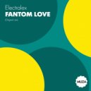 Electralex - Fantom Love (Original Mix)