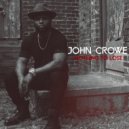 John Crowe - I Will Love Again ()