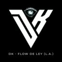 DK - Flow de Ley (L.A.)