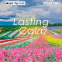 Aleh Famin - Lasting Calm ()