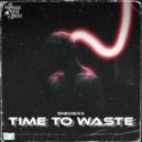 SNEIDERX - Time To Waste