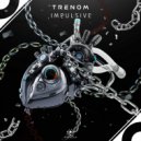 Trenom - Impulsive (Radio Mix)