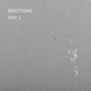 PAY J - EMOTIONS ()