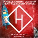 Samuele Sartini, Oki Doro, Alexandra Prince - Ready Or Not (Yvvan Back Extended Mix)