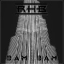 RHB - Bam Bam (Tenth Floor Radio Edit)