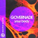 GOVERNADE - Your Body