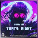 Wicked Wes - Thats Right (Original Mix)