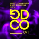 Kideko, Bad Intentions & Josh Hunter - Amor (Extended Mix)