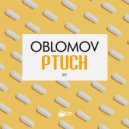 Oblomov - Ptuch