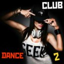 T o l l - CLUB & DANCE HIT\'s # 2 @ 2022 ()