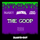 Bobby Blakdout & STRIX & Boogie T - The Goop (Original Mix)