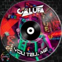 Calufa - You Tell Me (Original Mix)