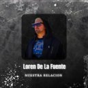 Loren de la Fuente - Nuestra Relacion (Original Mix)