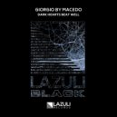 Giorgio by Macedo - Dark Hearts Beat Well (Original Mix)